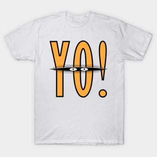 Yo! T-Shirt